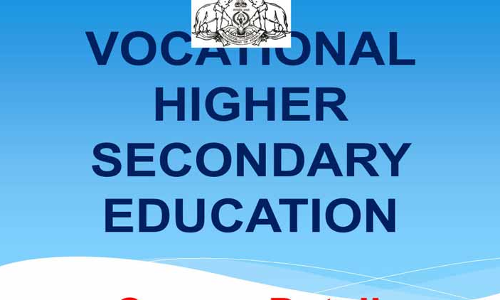 വി.എച്ച്​.എസ്​.ഇ കോഴ്​സുകൾക്ക്​ പുതുമോടി