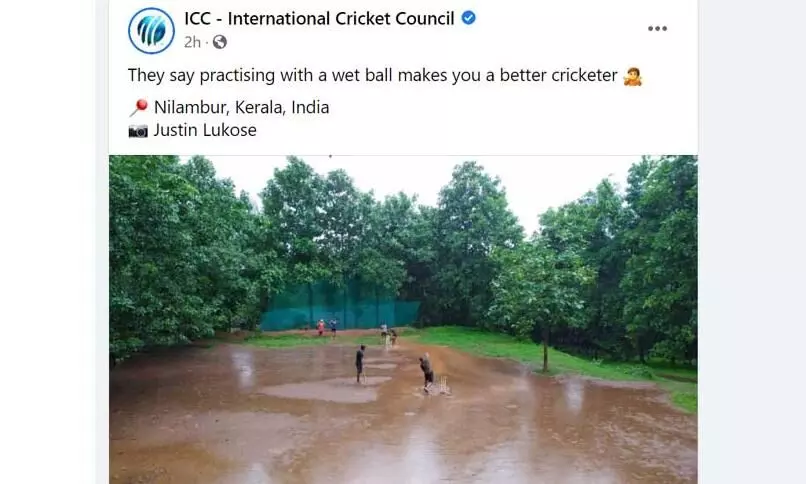 മഴ പെയ്യു​േമ്പാൾ ക്രിക്കറ്റും കളിക്കാം; നിലമ്പൂരിലെ ചിത്രം പങ്കുവെച്ച്​ ഐ.സി.സി