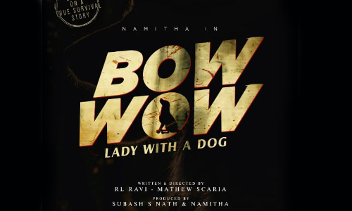 നാലു ഭാഷയില്‍ ബൗ വൗ; നമിത നിര്‍മ്മാതാവ്