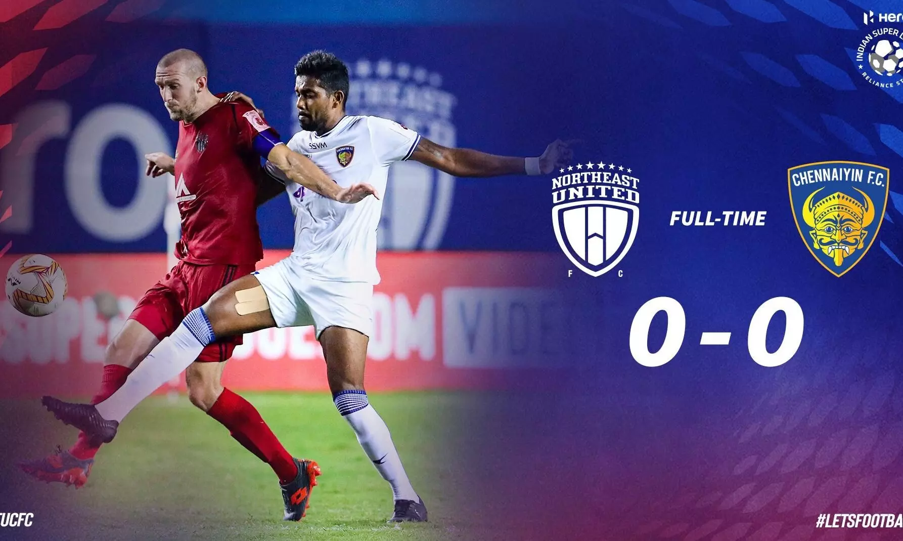 ഗോളില്ലാതെ വീണ്ടും; നോർത്ത്​ ഈസ്​റ്റ്​ -ചെന്നൈയ്യിൻ മത്സരം സമനിലയിൽ