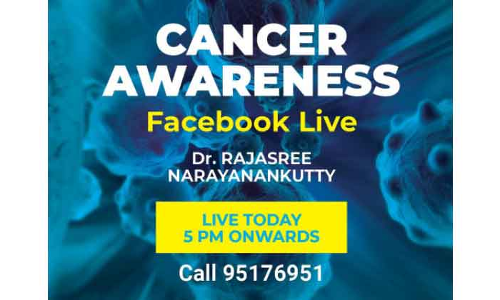 അ​ർ​ബു​ദ ബോ​ധ​വ​ത്​​ക​ര​ണ ലൈ​വ് ഇ​ന്ന്