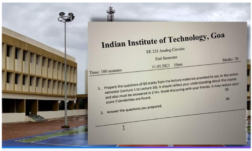 ചോദ്യങ്ങളില്ല...! വേറിട്ട പരീക്ഷാ രീതിയുമായെത്തി കൈയ്യടി നേടി ഐ.ഐ.ടി ഗോവ
