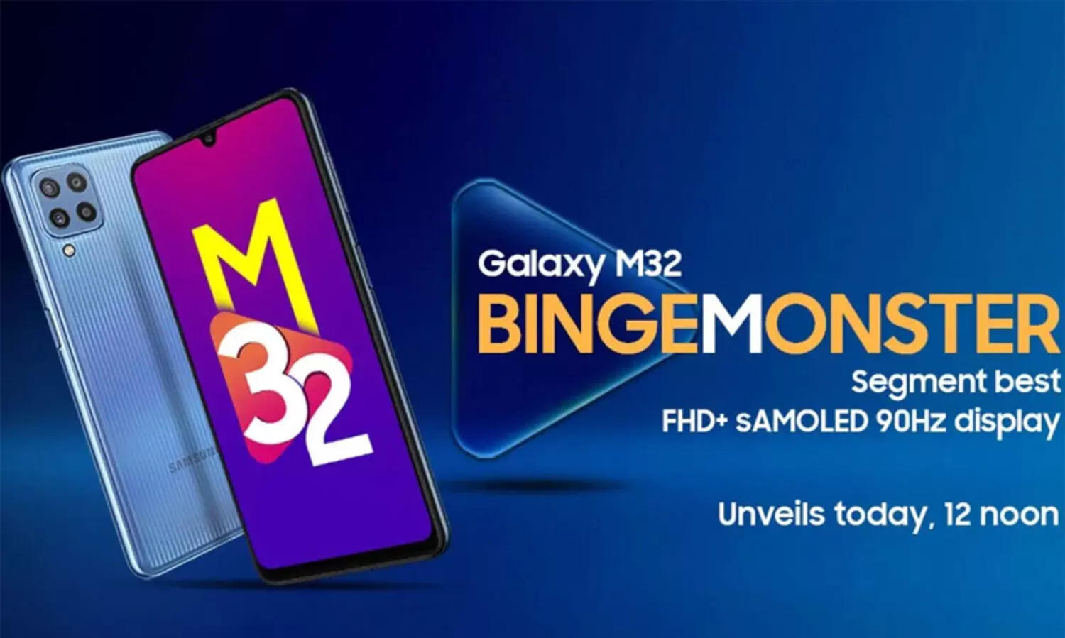 സാംസങ്​ ഗാലക്​സി എം32 എത്തി; ബജറ്റ്​ ഫോണുകളിലെ ഏറ്റവും മികച്ച ഡിസ്​പ്ലേയുമായി
