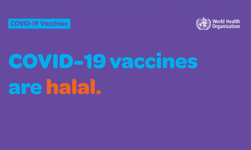 കോവിഡ്​ വാക്​സിൻ ഹലാലാണെന്ന് ലോകാരോഗ്യ സംഘടന