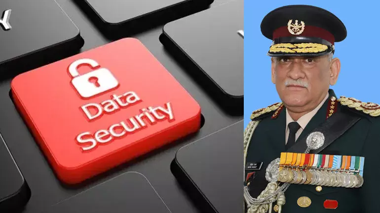 ഡാറ്റാ സുരക്ഷ രാജ്യസുരക്ഷയ്ക്ക് ആവശ്യം; ബിപിൻ റാവത്ത്
