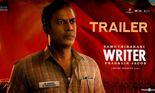 പാ രഞ്ജിത്​ അവതരിപ്പിക്കുന്ന റൈറ്റർ; ട്രെയിലർ ശ്രദ്ധനേടുന്നു