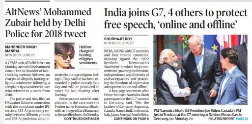 ചിലപ്പോൾ വാർത്തകൾ വിന്യസിക്കുന്ന രീതിതന്നെ വാചാലമായ എഡിറ്റോറിയലിന്റെ ഫലംചെയ്യും. ജൂൺ 28ലെ ഇന്ത്യൻ എക്സ്പ്രസ് പത്രത്തിന്റെ മുൻപേജിലെ രണ്ടു വാർത്തകളാണിത്. പഴയ ഒരു സിനിമയിലെ ദൃശ്യം ചേർത്ത പഴയൊരു ട്വീറ്റിന്റെ പേരിൽ മുഹമ്മദ് സുബൈർ അറസ്റ്റിലായ വാർത്തയാണ് ഒന്ന്. തൊട്ടടുത്ത്, അഭിപ്രായസ്വാതന്ത്ര്യം പരിരക്ഷിക്കുമെന്ന ഉറപ്പുമായി ഇന്ത്യൻ പ്രധാനമന്ത്രി ജി7 കൂട്ടായ്മയോട് ചേർന്ന വാർത്ത ചിലപ്പോൾ വാർത്തകൾ വിന്യസിക്കുന്ന രീതിതന്നെ വാചാലമായ എഡിറ്റോറിയലിന്റെ ഫലംചെയ്യും. ജൂൺ 28ലെ ഇന്ത്യൻ എക്സ്പ്രസ് പത്രത്തിന്റെ മുൻപേജിലെ രണ്ടു വാർത്തകളാണിത്. പഴയ ഒരു സിനിമയിലെ ദൃശ്യം ചേർത്ത പഴയൊരു ട്വീറ്റിന്റെ പേരിൽ മുഹമ്മദ് സുബൈർ അറസ്റ്റിലായ വാർത്തയാണ് ഒന്ന്. തൊട്ടടുത്ത്, അഭിപ്രായസ്വാതന്ത്ര്യം പരിരക്ഷിക്കുമെന്ന ഉറപ്പുമായി ഇന്ത്യൻ പ്രധാനമന്ത്രി ജി7 കൂട്ടായ്മയോട് ചേർന്ന വാർത്ത