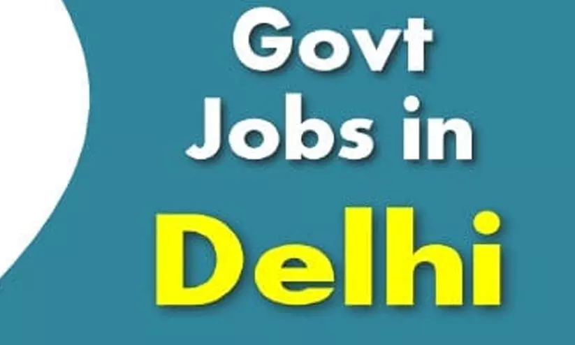 ഡൽഹി സർക്കാർ സർവിസിൽ നിരവധി ഒഴിവ് ഡൽഹി സർക്കാർ സർവിസിൽ നിരവധി ഒഴിവ്