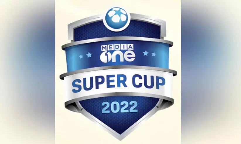 മീഡിയവൺ സൂപ്പർകപ്പിന് ഇന്ന് കിക്കോഫ് മീഡിയവൺ സൂപ്പർകപ്പിന് ഇന്ന് കിക്കോഫ്