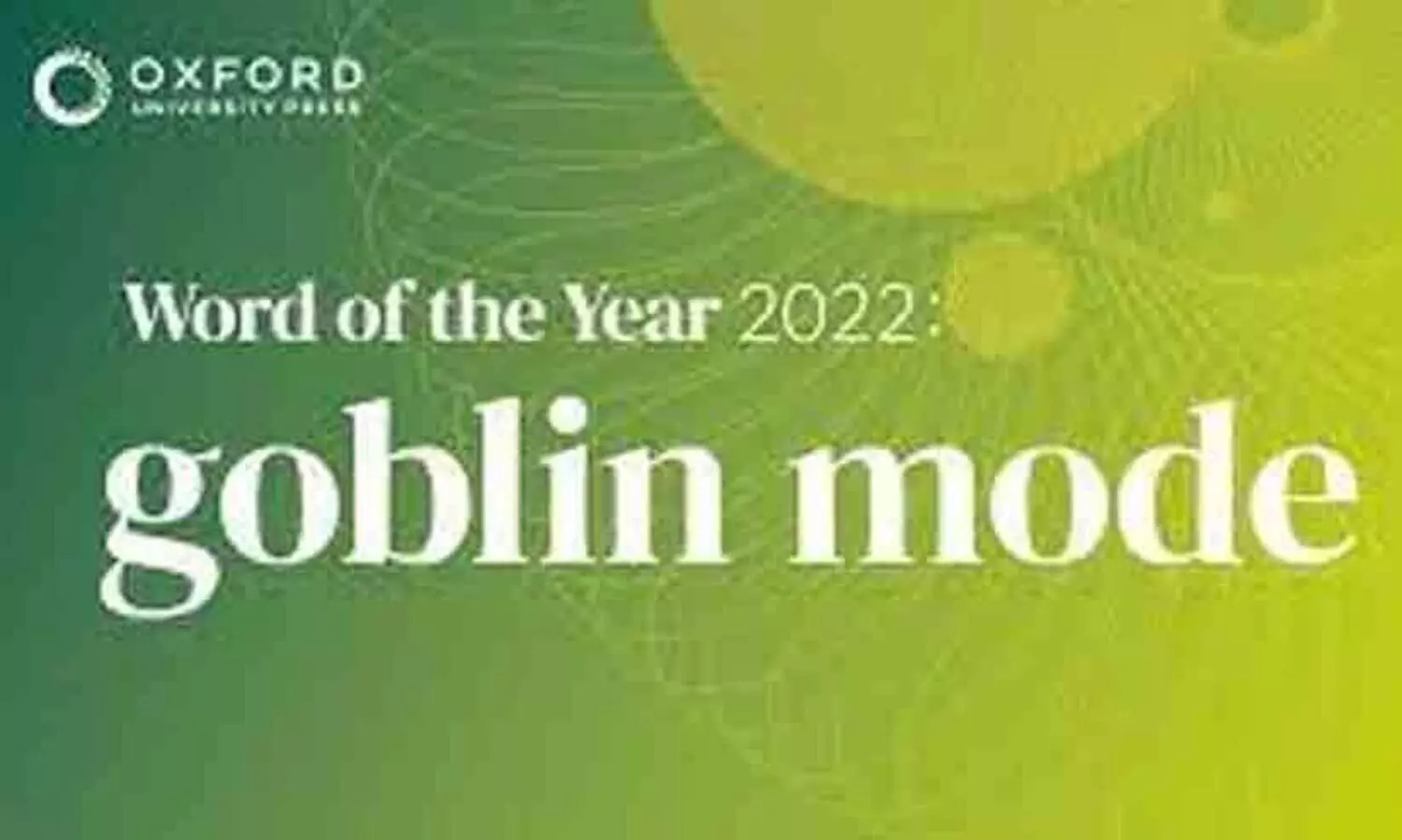 Oxford English Dictionary word of the year 2022