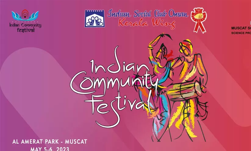 ഇ​ന്ത്യ​ൻ ക​മ്യൂ​ണി​റ്റി ഫെ​സ്റ്റി​വ​ൽ മേ​യ് അ​ഞ്ച്, ആ​റ്​ തീ​യ​തി​ക​ളി​ൽ