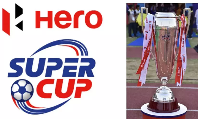 ഹീറോ സൂപ്പർ കപ്പ്: കോഴിക്കോട്ടെ ആദ്യ മത്സരം പയ്യ​നാട്ടേക്ക് മാറ്റി