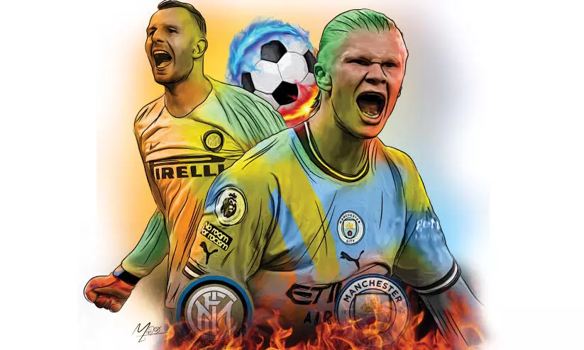 ചാമ്പ്യൻസ് ലീഗ് ഫൈനൽ പോരാട്ടത്തിനൊരുങ്ങി മാഞ്ചസ്റ്റർ സിറ്റിയും ഇന്റർ മിലാനും