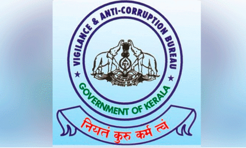 കൈക്കൂലിക്കാർക്കെതിരെ ശിക്ഷ കടുപ്പിക്കാൻ വിജിലൻസ്​ നിർദേശം