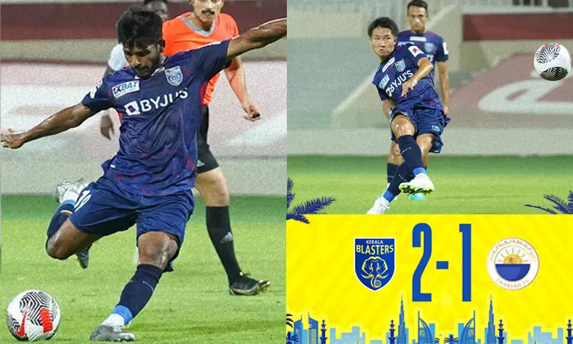 ഷാർജ എഫ്.സിയെ അട്ടിമറിച്ച് കേരള ബ്ലാസ്റ്റേഴ്സ്