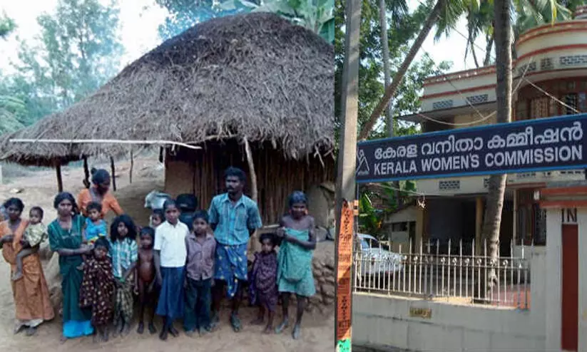 ആദിവാസികളിൽ പലർക്കും അവശ്യരേഖകള്‍ ഇല്ലെന്ന് വനിത കമീഷൻ