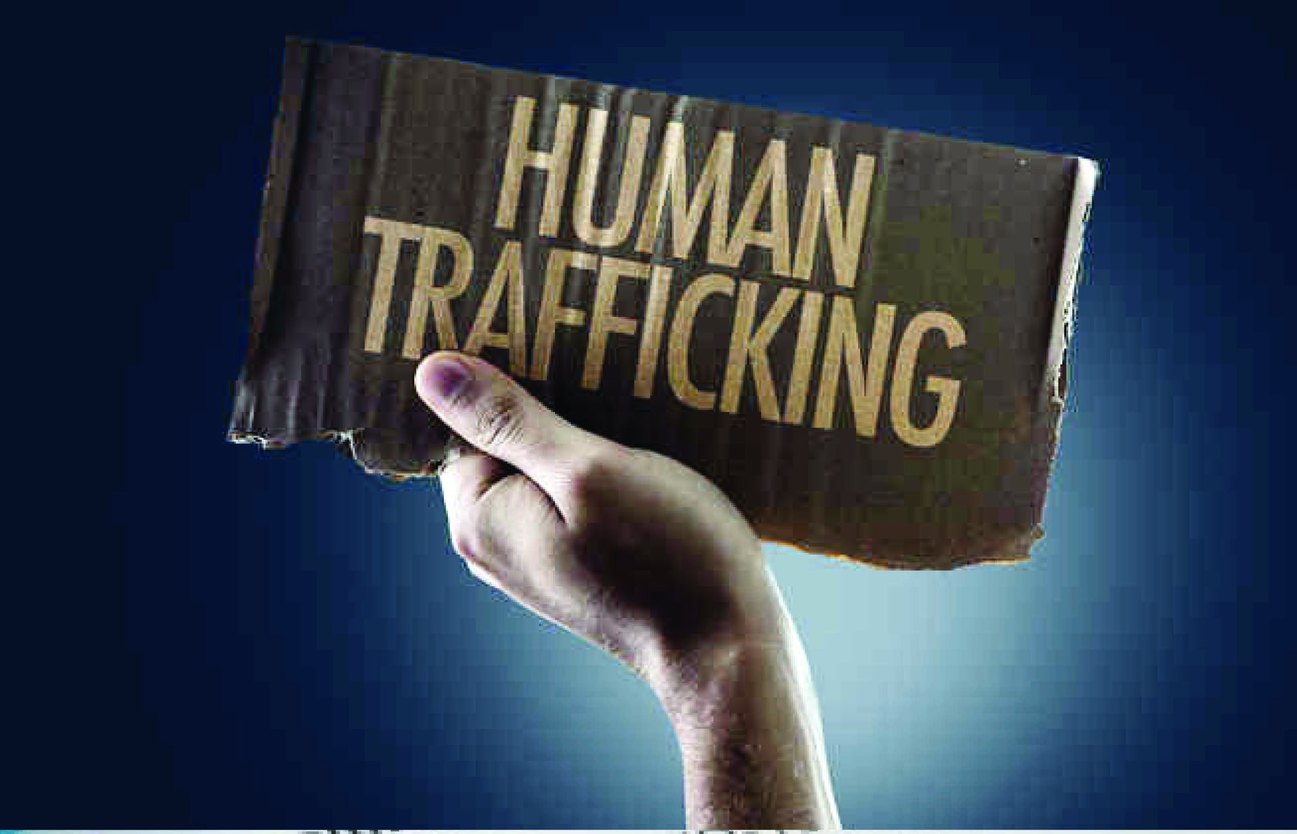 മനുഷ്യക്കടത്ത് തടയുന്നതിന് കര്‍ശന നടപടി