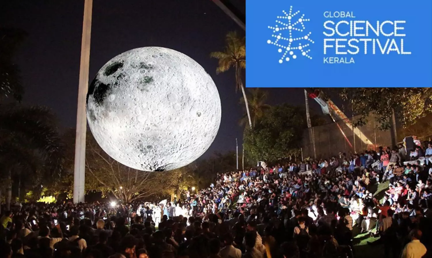 ഗ്ലോബല്‍ സയന്‍സ് ഫെസ്റ്റിവല്‍ കേരള; ഒരുമാസം നീണ്ടു നില്‍ക്കുന്ന സയന്‍സിന്റെ ആഘോഷം