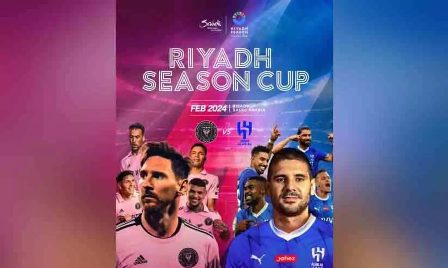 റിയാദ് സീസൺ കപ്പിന് ഇന്ന് തുടക്കം; ലയണൽ മെസ്സിയുടെ ഇന്റർ മയാമി ഇന്ന് അൽഹിലാലിനെ നേരിടും