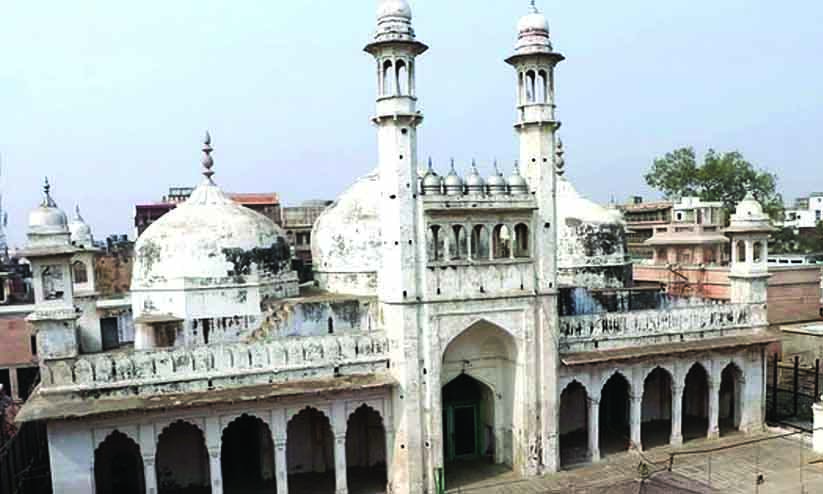 ഗ്യാ​ൻവാ​പി മ​സ്‌​ജി​ദ്‌: നീ​തി​ര​ഹി​ത​മാ​യ വി​ധി