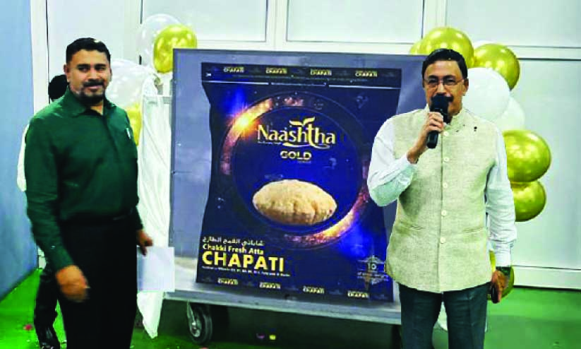 ച​ക്കി ഫ്ര​ഷ് ആ​ട്ട ച​പ്പാ​ത്തി​യു​ടെ പ്രീ​മി​യം ശ്രേ​ണി പു​റ​ത്തി​റ​ക്കി ‘നാ​ഷ്ത’