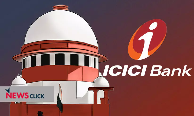 ‘ന്യൂസ് ക്ലിക്കി’ന്റെ അക്കൗണ്ടിലെ പണം നൽകിയില്ല; ഐ.സി.ഐ.സി.ഐ ബാങ്കിനെതിരെ സുപ്രീംകോടതി