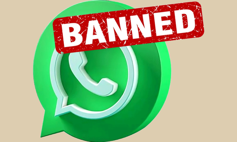 വാട്സ്ആപ്പിലും ബാൻ? വാട്സ്ആപ്പിലും ബാൻ?