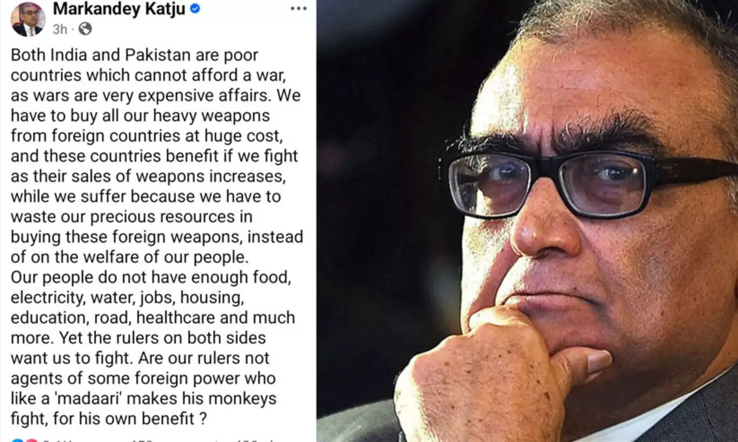‘യുദ്ധം ചെയ്യിക്കുന്ന ഏതോ വിദേശ ശക്തിയുടെ ഏജന്റുമാരല്ലേ നമ്മുടെ ഭരണാധികാരികളെന്ന്’ മാർകണ്ഡേയ കട്ജു