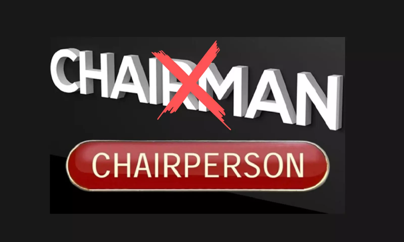 സർക്കാർ സംവിധാനങ്ങളിൽ ഇനി ‘ചെയർമാൻ’ ഇല്ല, പകരം ചെയർപേഴ്സൺ