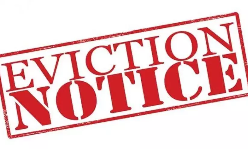 വാ​ട​ക​ക്കാ​ർ​ക്ക് ഒ​ഴി​പ്പി​ക്ക​ല്‍ നോ​ട്ടീ​സ്