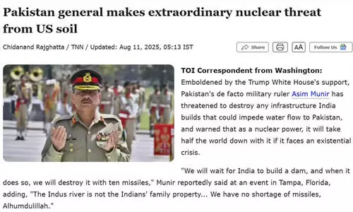 പാക് സൈനിക മേധാവി അസിം മുനീറിന്റെ ആണവ ഭീഷണി സര്‍വ്വനാശത്തിലേക്കുള്ള മരണമണിയെന്ന്