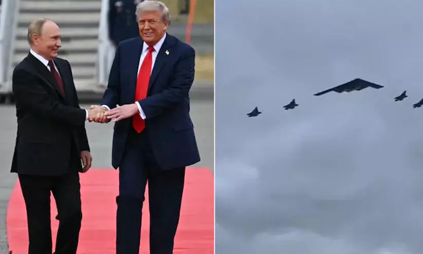 ട്രംപുമായി ചർച്ചക്കെത്തിയ പുടിന്റെ തലക്ക് മുകളിൽ വട്ടമിട്ട് യു.എസിന്റെ ബി2ബി ബോംബർ വിമാനം! ട്രംപുമായി ചർച്ചക്കെത്തിയ പുടിന്റെ തലക്ക് മുകളിൽ വട്ടമിട്ട് യു.എസിന്റെ ബി2ബി ബോംബർ വിമാനം!