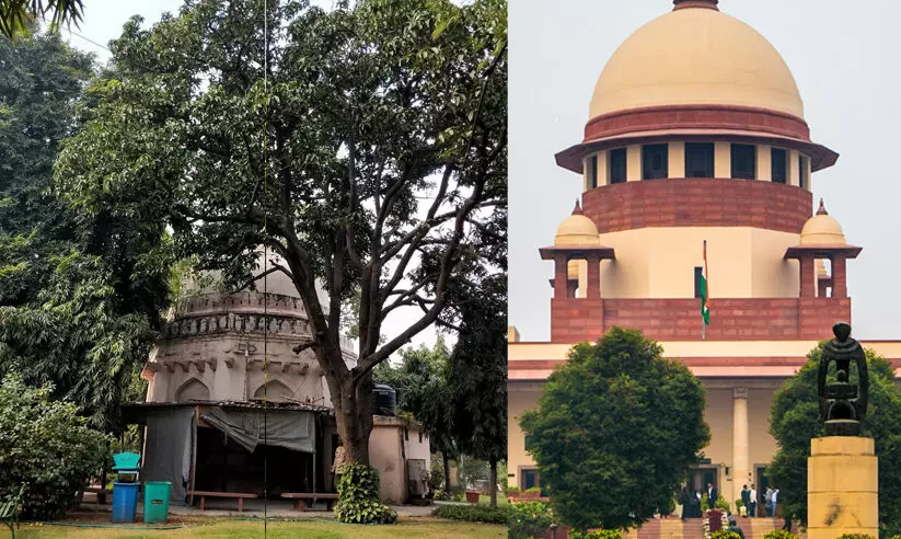 ലോധി കാലത്തെ സ്മാരകം വൃ​ത്തിയാക്കാത്തത് ‘ഈഗോ’ കൊണ്ടാണോ എന്ന് സുപ്രീംകോടതി