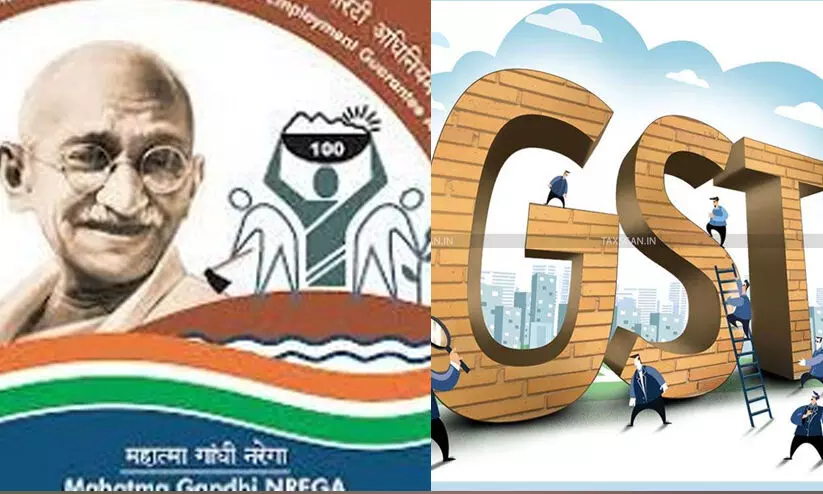 തൊഴിലുറപ്പ് പദ്ധതിയിൽ ജി.എസ്.ടി വെട്ടിപ്പ്