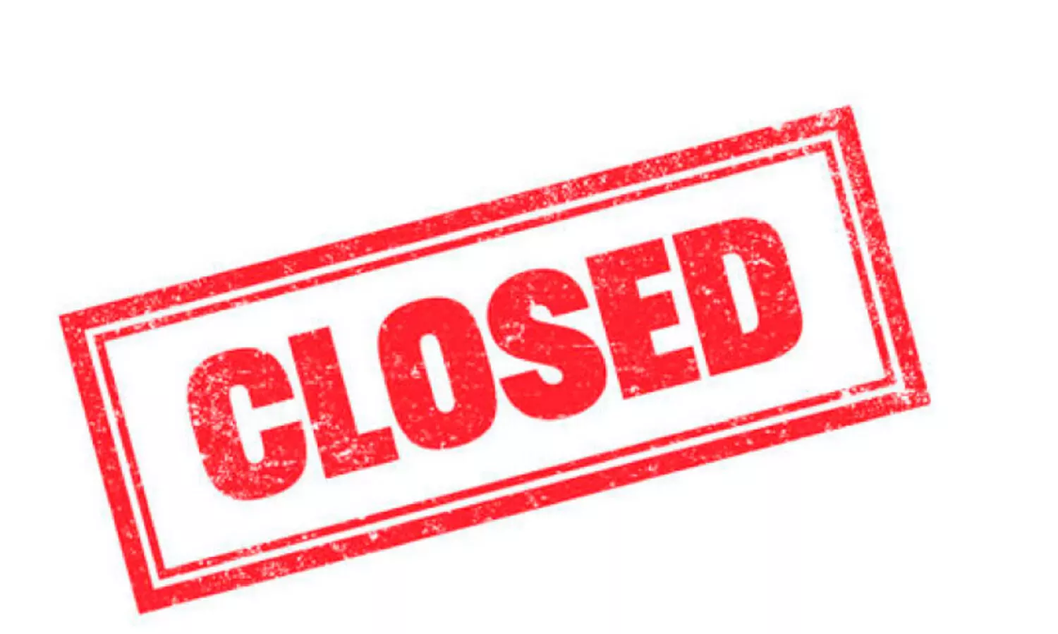 സേ​വ​ന​ങ്ങ​ൾ ന​ൽ​കു​ന്ന​തി​ൽ കാ​ല​താ​മ​സം; സ്ഥാ​പ​നം അ​ട​ച്ചു​പൂ​ട്ടാ​ൻ ഉ​ത്ത​ര​വ്