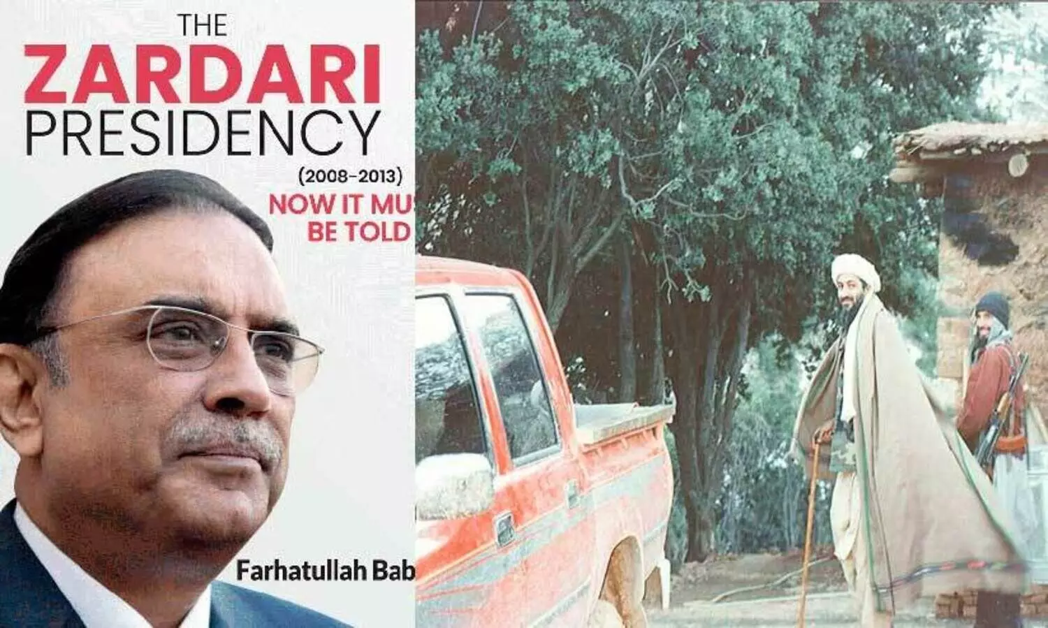 ബിൻലാദനെ തങ്ങളുടെ മുറ്റത്തുനിന്ന് അമേരിക്ക പിടികൂടുമ്പോൾ മുഖം തകർന്ന പാകിസ്ഥാൻ അതെങ്ങനെ ഉൾക്കൊണ്ടു, എങ്ങനെ പ്രതികരിച്ചു; മുൻ പ്രസിഡന്റ് ആസിഫലി സർദാരിയുടെ ഓർമകൾ പുസ്തകമായി പുറത്തിറങ്ങി