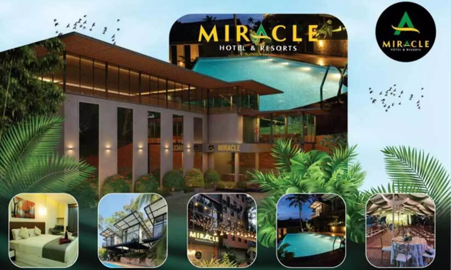 പ്രകൃതി സൗന്ദര്യവും ആധുനിക സൗകര്യങ്ങളും ചേർത്തിണക്കി മിറാക്കിൾ ഹോട്ടൽ ആൻഡ് റിസോർട്സ്