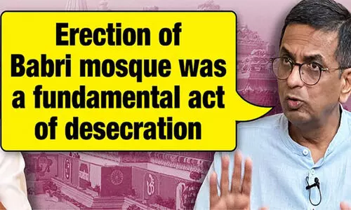 അയോധ്യയിൽ ബാബരി മസ്ജിദിന്റെ നിർമാണം ‘അടിസ്ഥാനപരമായ അവഹേളന’മെന്ന് ഡി.വൈ. ചന്ദ്രചൂഢ്