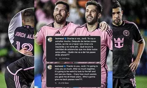 ‘ജോർഡി.. ഇനി എനിക്ക് ബാക്ക് പാസുകൾ തരാൻ ആരാണുള്ളത്...?’  ജോർഡി ആൽബക്ക് മെസ്സിയുടെ ആശംസ; കമന്റ് ഏറ്റെടുത്ത് ആരാധകലോകം