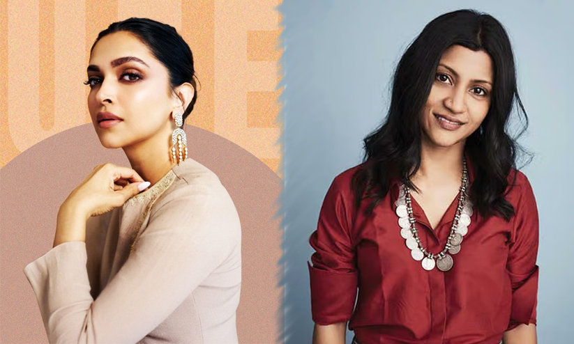 Deepika Padukone  and  Konkona Sen Sharma