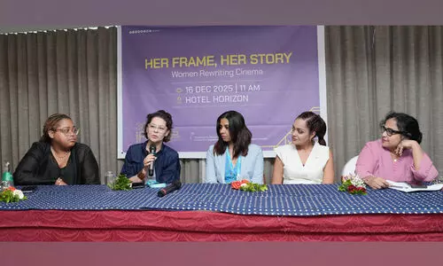 ഹെർ ഫ്രെയിം, ഹെർ സ്റ്റോറി: സിനിമ മേഖലയിലെ അധികാര ഘടന മാറണമെന്ന് വനിത സംവിധായകർ ഹെർ ഫ്രെയിം, ഹെർ സ്റ്റോറി: സിനിമ മേഖലയിലെ അധികാര ഘടന മാറണമെന്ന് വനിത സംവിധായകർ