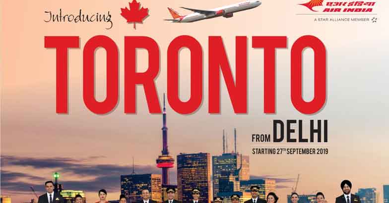 ഡൽഹി-ടൊറന്‍റോ; പുതിയ അന്താരാഷ്ട്ര സർവീസുമായി എയർ ഇന്ത്യ