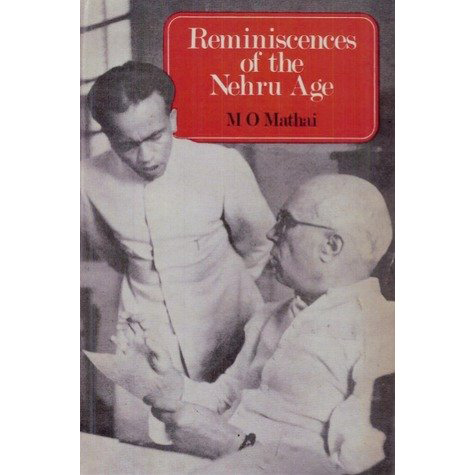 reminiscences of the Nehru Age